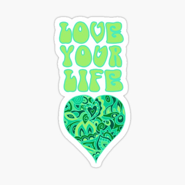 Retro Inspirational Design - Love Your Life Sticker