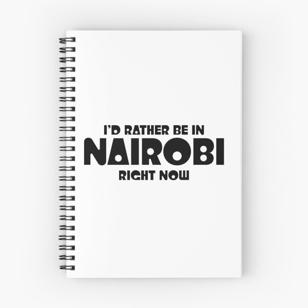 Item preview, I'd Rather Be In Nairobi Right Now designed and sold by chidofauxreal.