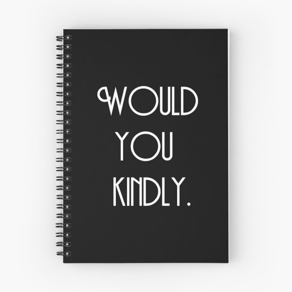 Item preview, Would You Kindly? (White) designed and sold by chaostranquil.