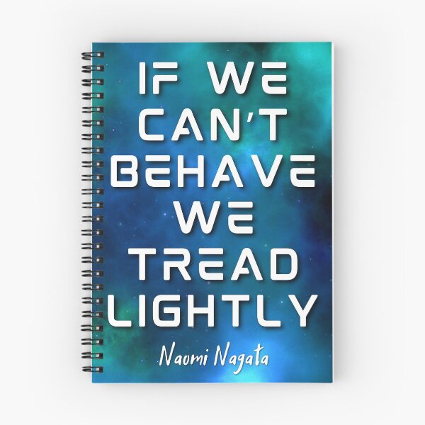 Item preview, If we can't behave, we tread lightly. Naomi Quote designed and sold by orionlodubyal.