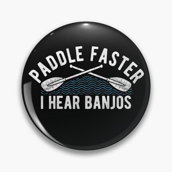 Item preview, Paddle Faster I Hear Banjos Funny Paddling Banjo Lover Gifts for Men Women Kayak Canoe Rafting  designed and sold by alenaz.