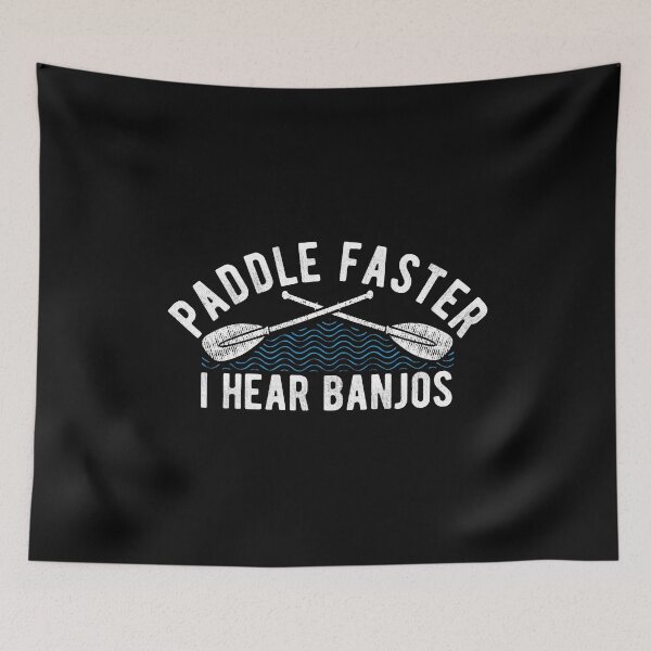 Item preview, Paddle Faster I Hear Banjos Funny Paddling Banjo Lover Gifts for Men Women Kayak Canoe Rafting  designed and sold by alenaz.