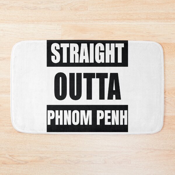 Item preview, Straight Outta Phnom Penh designed and sold by Cheerocki.