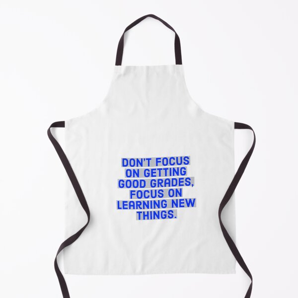 Item preview, Don't focus on getting good grades. designed and sold by Andrew Hopgood.