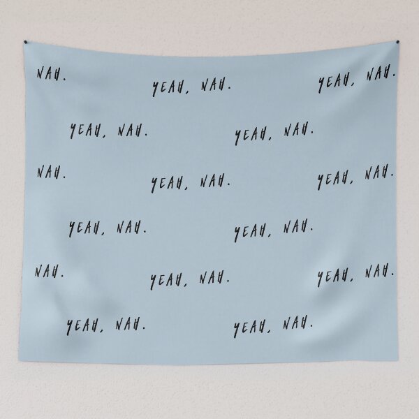 Item preview, Yeah Nah, Meme, Slang designed and sold by HomeConscious.