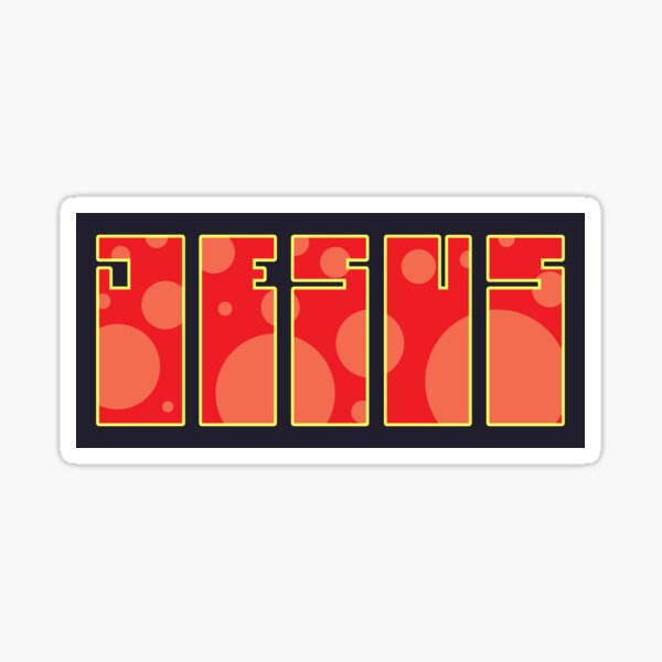 The name above all names 4 Sticker