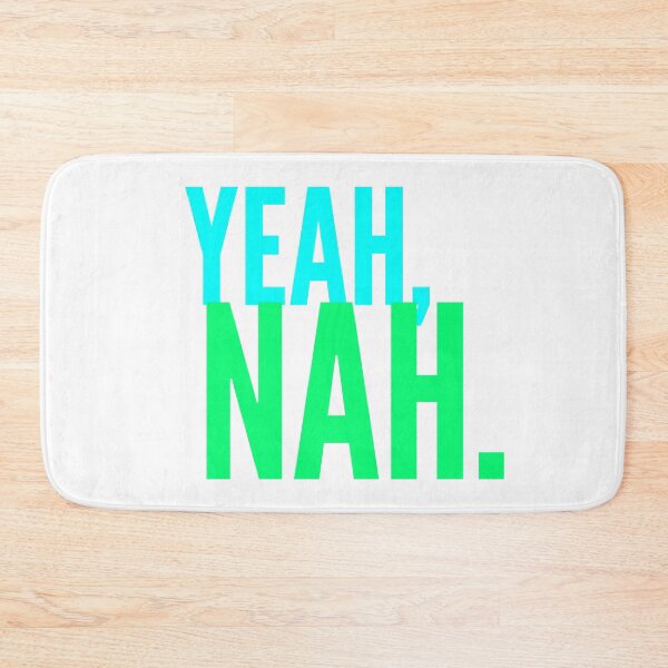 Item preview, Yeah Nah, Meme, Slang designed and sold by HomeConscious.