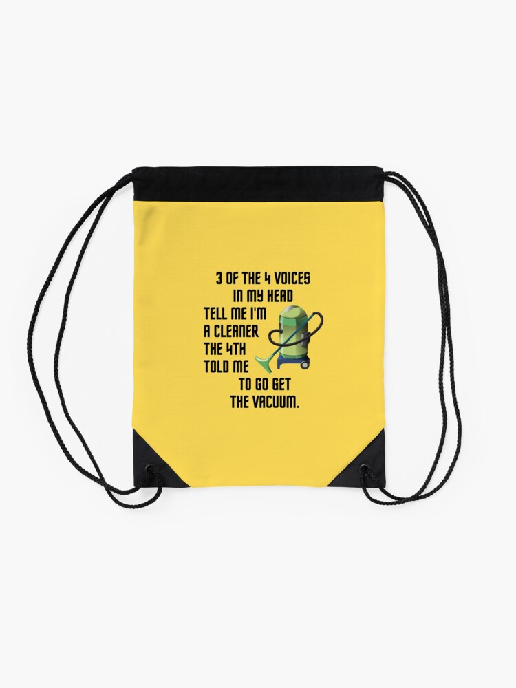 Thumbnail 2 of 3, Drawstring Bag, 3 Of The 4 Voices In My Head Fun Vacuum Cleaning Humor designed and sold by SavvyCleaner.
