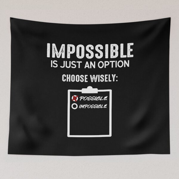 Item preview, Possible Or Impossible - You Choose designed and sold by WiBto.