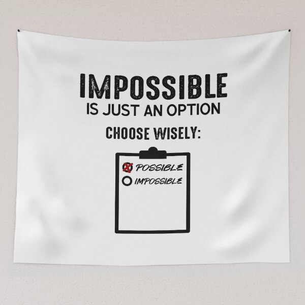 Item preview, Possible Or Impossible - You Choose designed and sold by WiBto.
