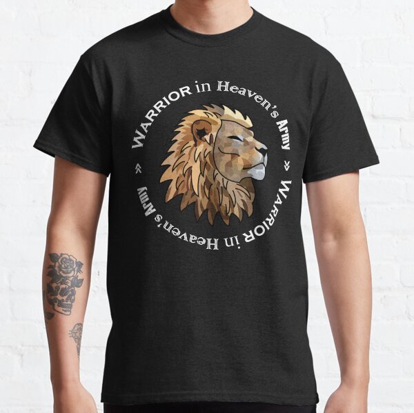 Warrior in Heaven's Army Classic T-Shirt