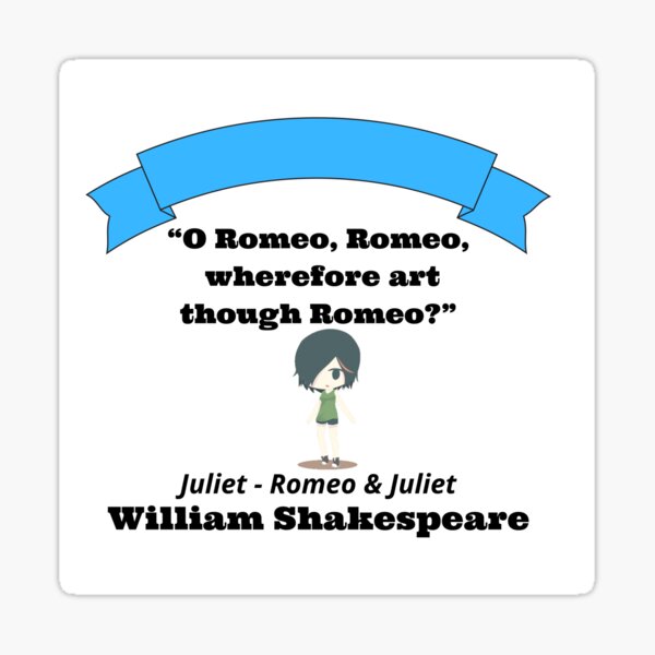 Romeo oh romeo zitate und julia Liebeszitate Romeo