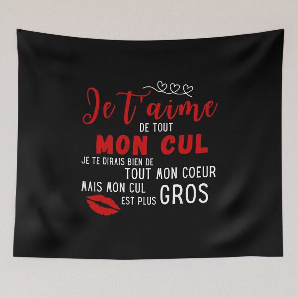 Aperçu de l'œuvre Je t'aime de tout mon cul cadeau humour créée et vendue par TeeJfm.