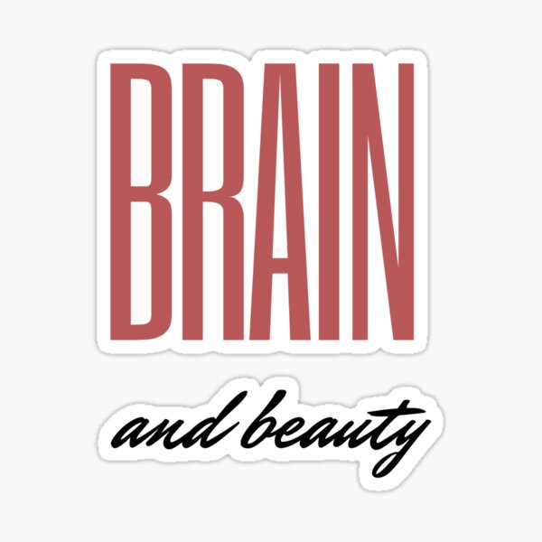 Brain and Beauty T Shirt Sticker