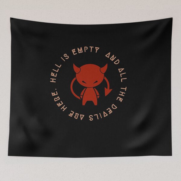 Item preview, Hell is empty and all the devils are here  designed and sold by Zinmagic.