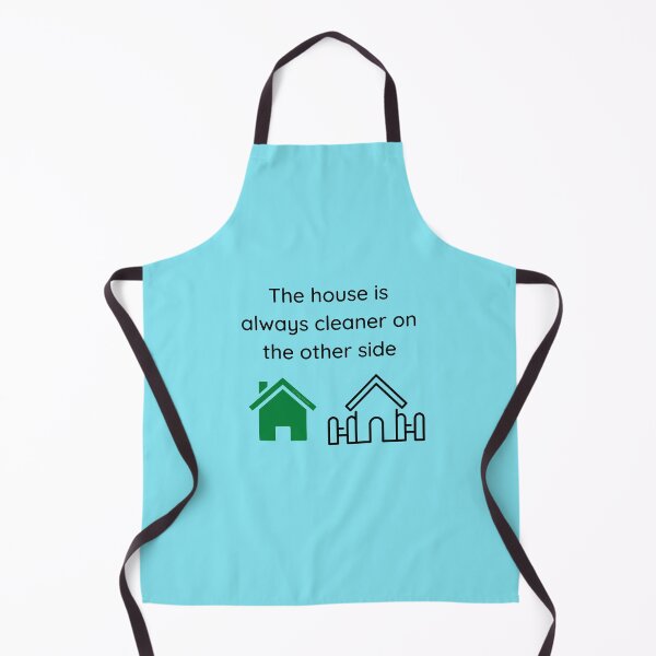 Item preview, The House Is Always Cleaner On The Other Side Fun Cleaning Humor designed and sold by SavvyCleaner.