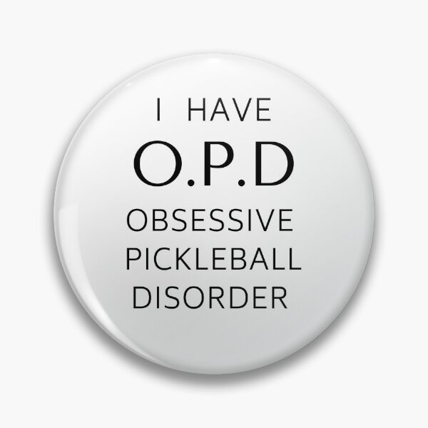 Item preview, Pickleball merch, I have O.P.D Obsessive Pickleball Disorder designed and sold by SarahHphotos.