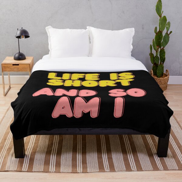 Item preview, Life is short and so am I designed and sold by Summerraines.
