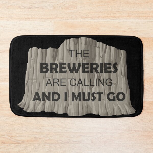 Item preview, The breweries are calling and I must go designed and sold by Forever-Design.