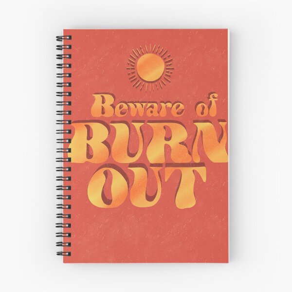 Item preview, Beware of burnout designed and sold by medium-pulp.