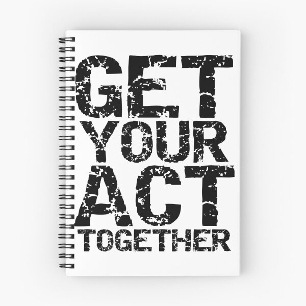 Item preview, Get your act together designed and sold by Forever-Design.