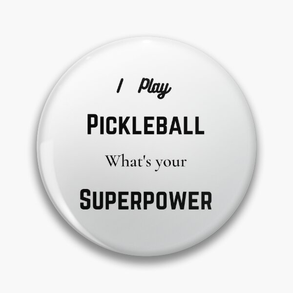 Item preview, Pickleball, I play Pickleball Whats Your Superpower. designed and sold by SarahHphotos.