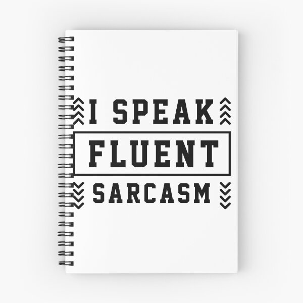 Item preview, I Speak Fluent Sarcasm - Funny Quotes Gift designed and sold by DiogoCalheiros.