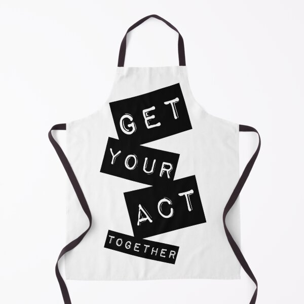 Item preview, Get your act together designed and sold by Forever-Design.