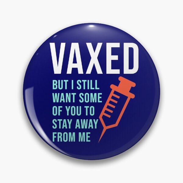 Item preview, Vaxed But I Still Want Some Of You To Stay Away From Me designed and sold by StudioTina.