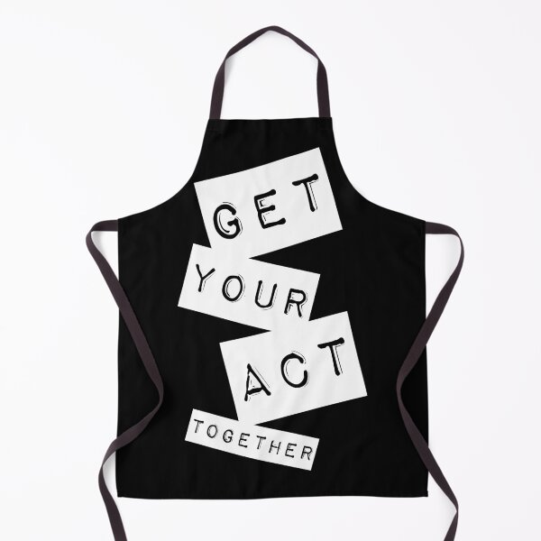 Item preview, Get your act together designed and sold by Forever-Design.