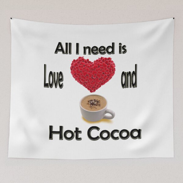 Item preview, All I need is love and hot cocoa designed and sold by TBShali.