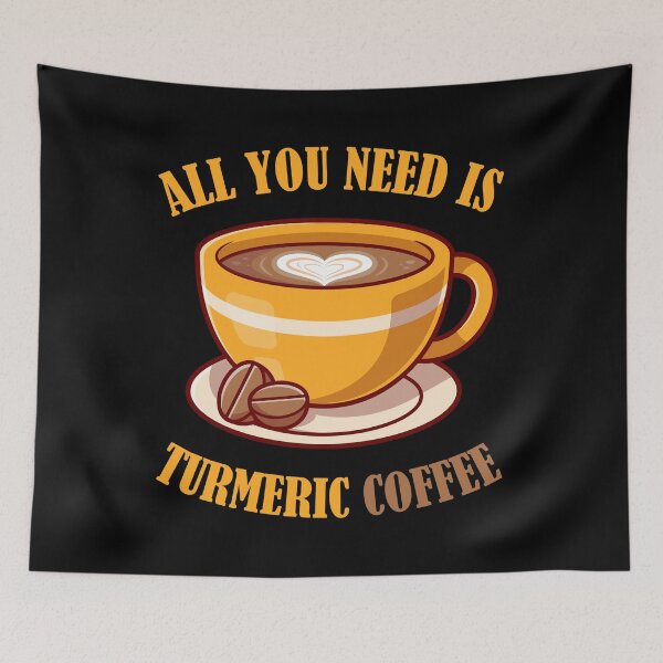 Item preview, All You Need Is Turmeric Coffee designed and sold by DesignByJK.
