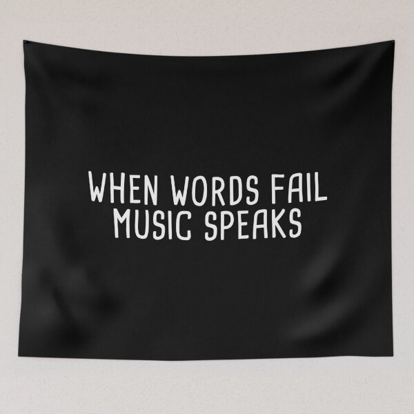 Item preview, When words fail, music speaks designed and sold by Statim.