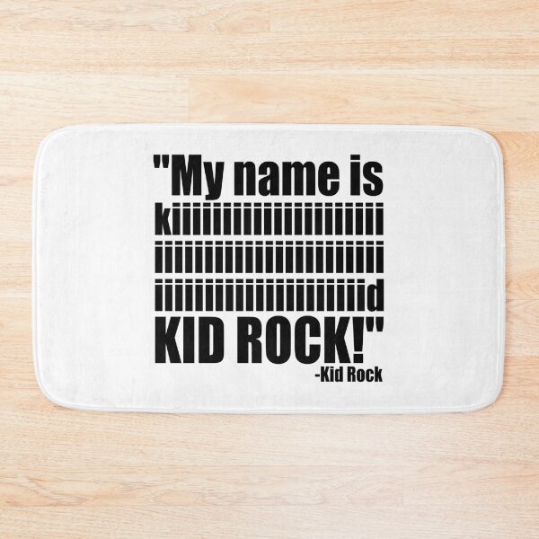 Item preview, My name is Kiiiiiiiiiiiiiiid, KID ROCK! -Kid Rock designed and sold by Sticker Up.