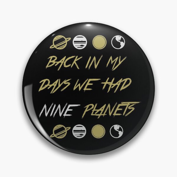 Item preview, back in my day we had nine planets designed and sold by sami123456.