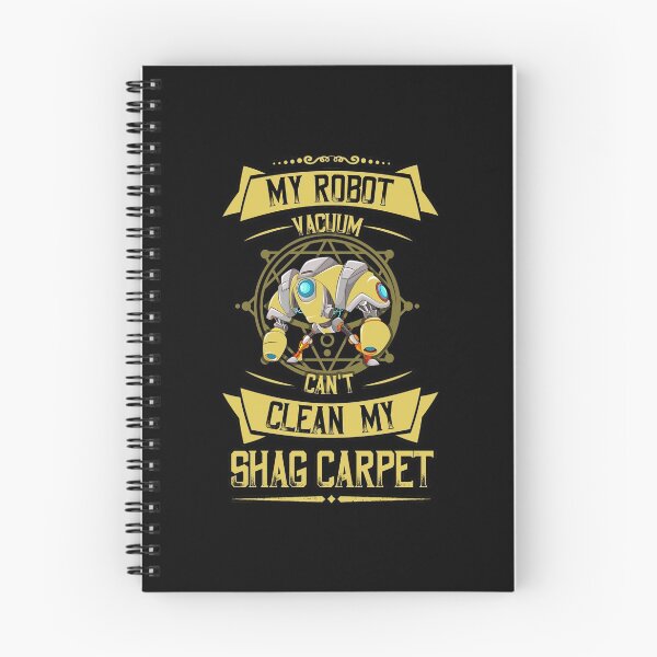 Item preview, My robot vacuum can't clean my shag carpet shirts gifts and products designed and sold by glitchman2.