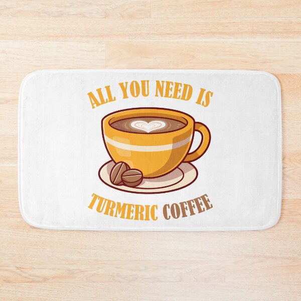 Item preview, All You Need Is Turmeric Coffee designed and sold by DesignByJK.