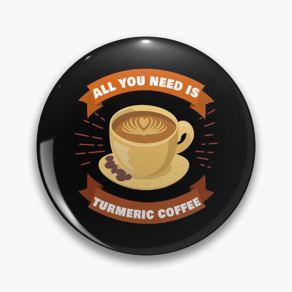Item preview, All You Need Is Turmeric Coffee designed and sold by DesignByJK.