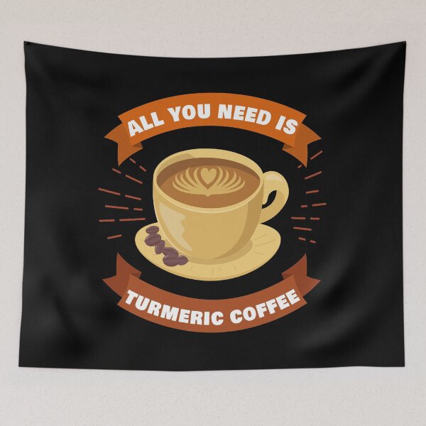 Item preview, All You Need Is Turmeric Coffee designed and sold by DesignByJK.