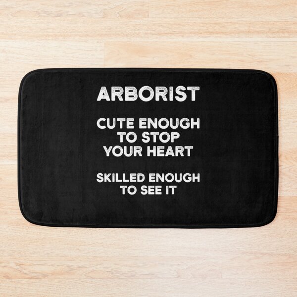 Item preview, Arborist Cute Tree Surgeon Arboriculturist designed and sold by Shuboi.