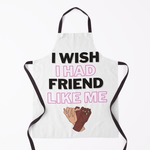 Item preview,  I wish i Had a friend like Me designed and sold by IZ-STAR.