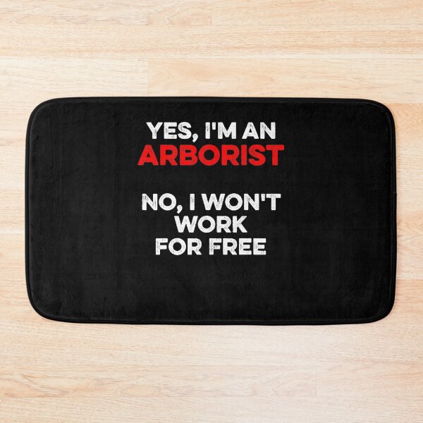 Item preview, Arborist Free Tree Surgeon Arboriculturist designed and sold by Shuboi.
