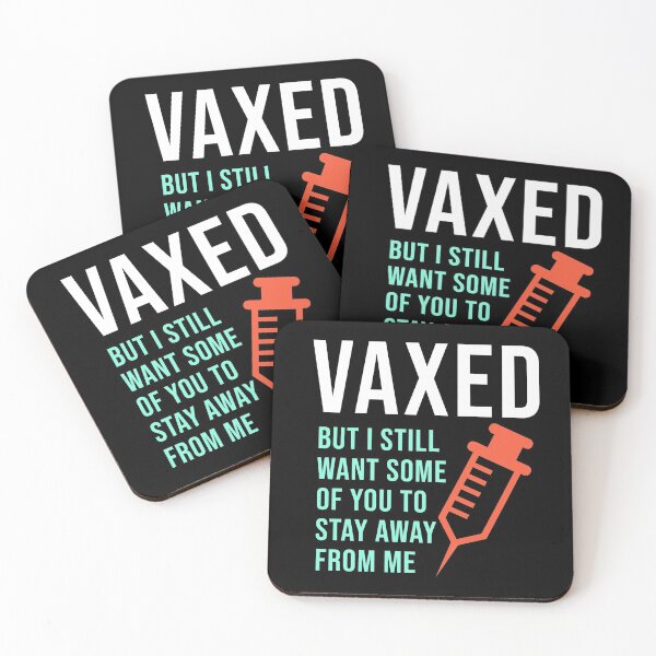 Item preview, Vaxed But I Still Want Some Of You To Stay Away From Me designed and sold by StudioTina.