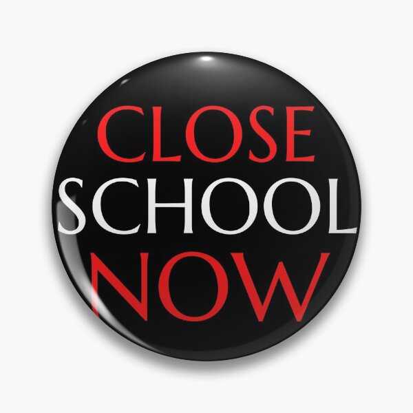 Item preview, Close School Now designed and sold by ReshenNY.