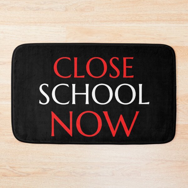 Item preview, Close School Now designed and sold by ReshenNY.