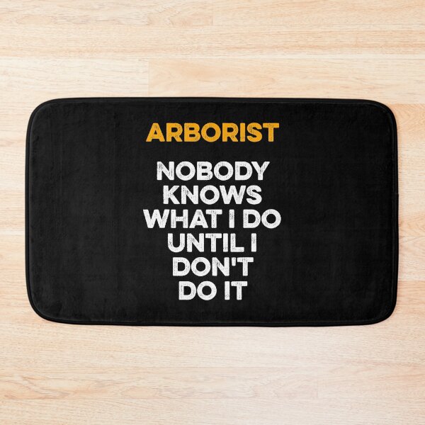 Item preview, Arborist Knows Tree Surgeon Arboriculturist designed and sold by Shuboi.