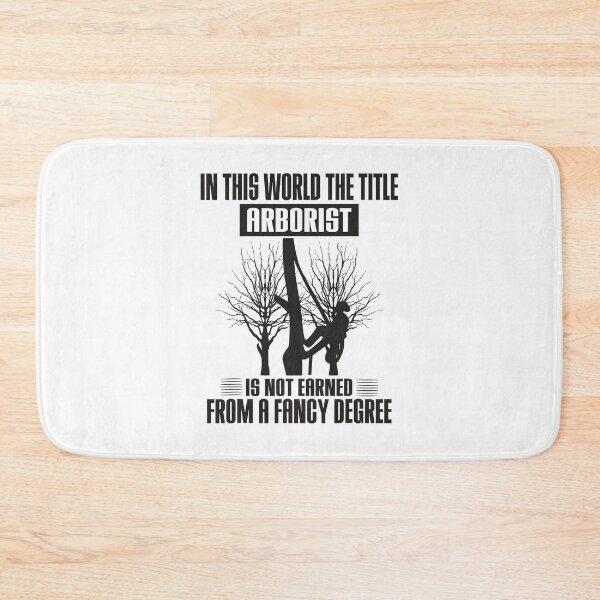 Item preview, Arborist Lumberjack Profession Career Quotes In This World designed and sold by Shuboi.