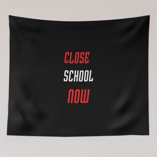 Item preview, Close School Now designed and sold by ReshenNY.
