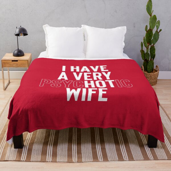 Item preview, I Have A Very Psychotic Wife #2 designed and sold by SalahBlt.