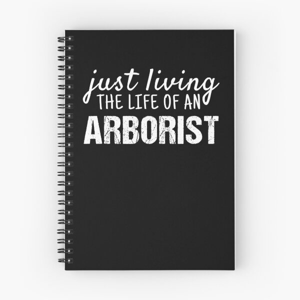Item preview, Just Living the life of an Arborist designed and sold by Shuboi.